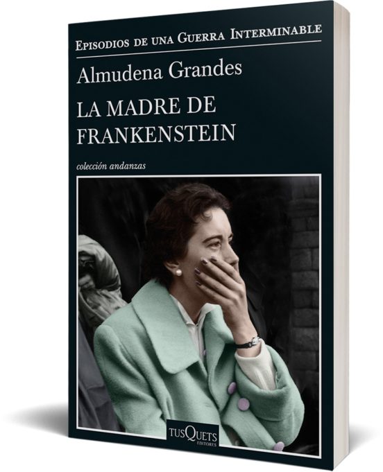 La Madre De Frankenstein Episodios De Una Guerra Interminable