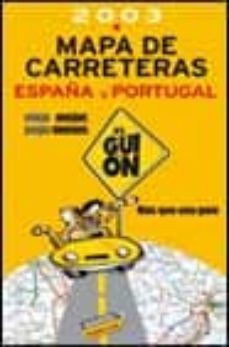 EL GUION 2003 MAPA DE CARRETERAS ESPAÑA Y PORTUGAL Segunda mano