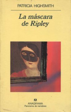 LA MASCARA DE RIPLEY 5ª ED PATRICIA HIGHSMITH Editorial Anagrama