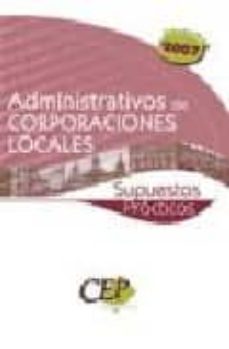 SUPUESTOS PRACTICOS OPOSICIONES ADMINISTRATIVOS DE CORPORACIONES