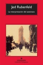 LA INTERPRETACION DEL ASESINATO