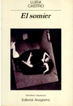 EL SOMIER (FINALISTA PREMIO HERRALDE DE NOVELA 1990)