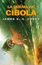 LA QUEMA DE CIBOLA (THE EXPANSE 4)