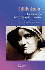 La Vocacio De La Persona Humana Edith Stein Pages Casa Del Libro