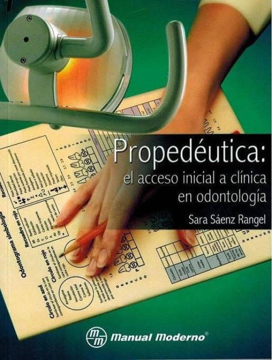 PROPEDEUTICA EL ACCESO INICIAL A LA CLINICA EN ODONTOLOGIA SARA