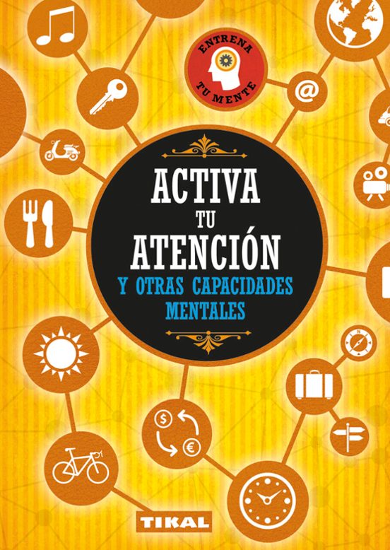 Activa Atenci N Y Otras Capacidades Mentales Vv Aa Casa Del Libro