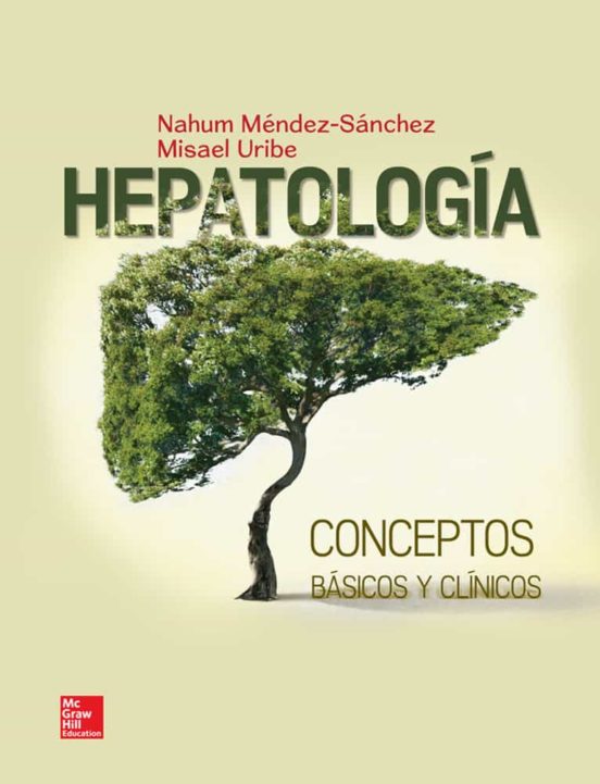 HEPATOLOGÍA CONCEPTOS BÁSICOS Y CLÍNICOS MENDEZ SANCHEZ Casa del