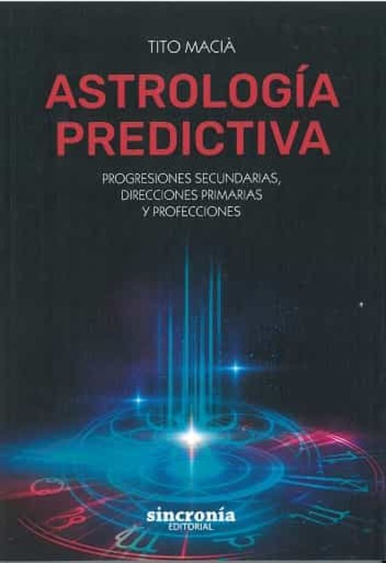 Astrolog A Predictiva Tito Macia Casa Del Libro