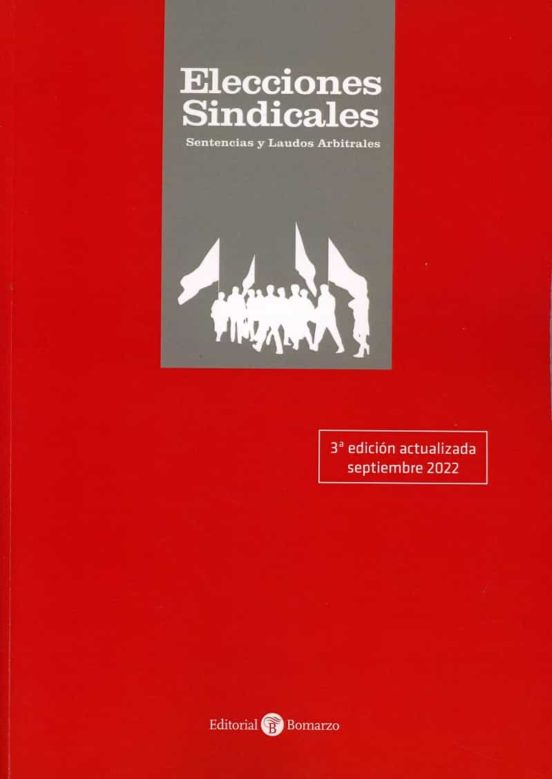 ELECCIONES SINDICALES 2022 SENTENCIAS Y LAUDOS ARBITRALES VV AA