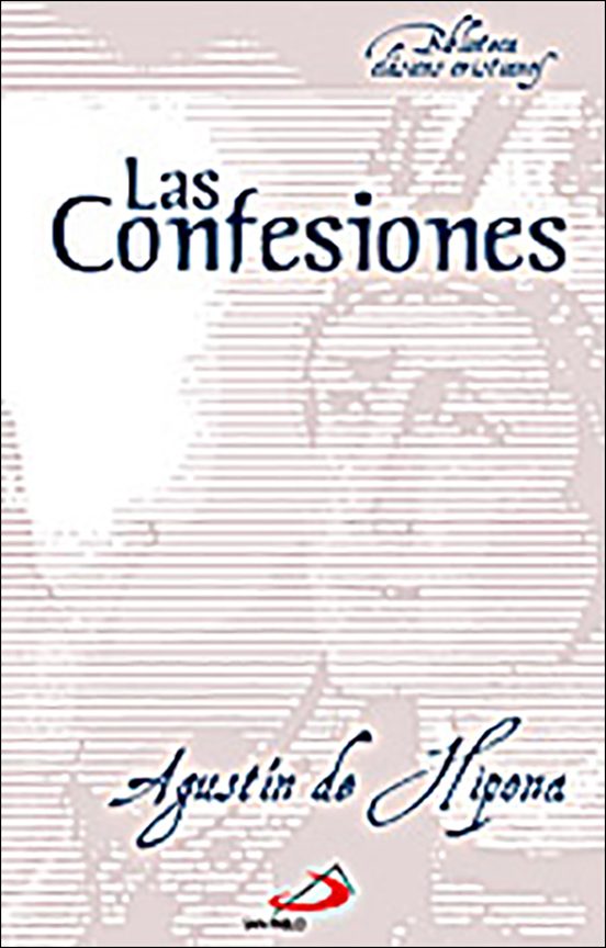 Las Confesiones San Agustin De Hipona Casa Del Libro