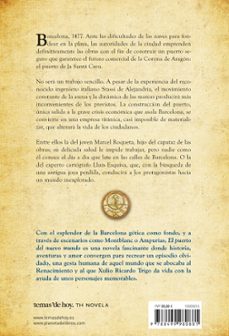 el puerto del nuevo mundo: mar mediterraneo, siglo xv, la mayor c onstruccion jamas soñada-xulio ricardo trigo-9788499980881
