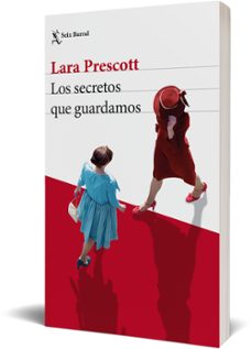 los secretos que guardamos-lara prescott-9788432236303