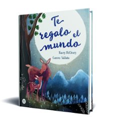 te regalo el mundo-carmen saldaña-9788408209928