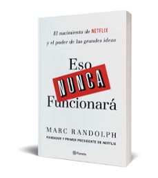 eso nunca funcionara-marc randolph-9788408214335