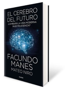 el cerebro del futuro-facundo manes-mateo niro-9788449335358
