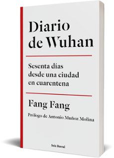 diario de wuhan: sesenta dias desde una ciudad en cuarentena-9788432236969