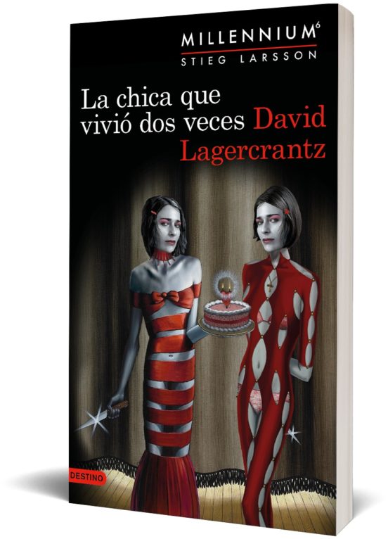 LA CHICA QUE VIVIO DOS VECES (SERIE MILLENNIUM 6) de DAVID LAGERCRANTZ