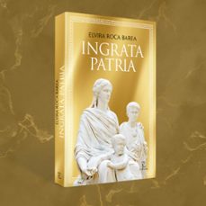 ingrata patria-maria elvira roca barea-9788467082500
