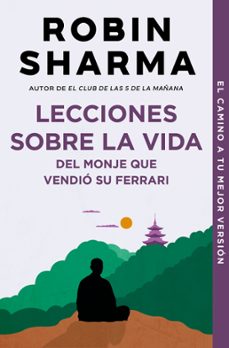lecciones sobre la vida del monje que vendió su ferrari-robin sharma-9788499086200