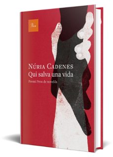 qui salva una vida (premi proa 2025)-nuria cadenes-9788410488601