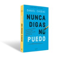 nunca digas no puedo-daniel chidiac-9788408200802