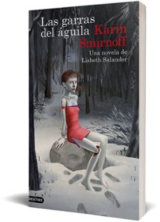 las garras del águila: una novela de lisbeth salander (serie millennium)-karin smirnoff-9788423363902