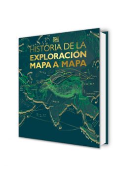 historia de la exploración mapa a mapa- dk-9780241773703