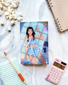 zoe & axel (serie amores platónicos, 3)-ines garber-9788408323303