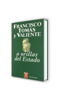 a orillas del estado (3ª ed.)-francisco tomas y valiente-9788430600403