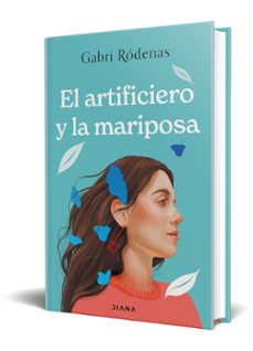 el artificiero y la mariposa-gabriel rodenas cantero-9788411190404
