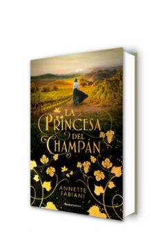 la princesa del champán-anette fabiani-9788419283504