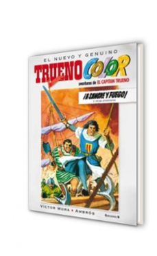 el nuevo y genuino trueno color: ¡a sangre y fuego!-victor mora pujades-9788466641104