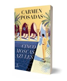 cinco moscas azules-carmen posadas-9788467076004