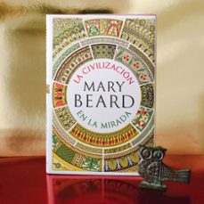 la civilizacion en la mirada-mary beard-9788491990604