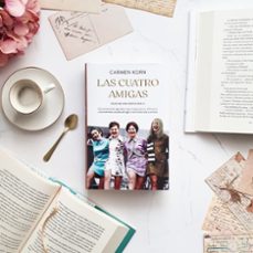 las cuatro amigas (saga hijas de una nueva era 3)-carmen korn-9788408240105