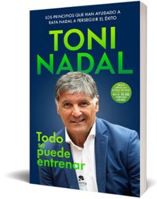 todo se puede entrenar-toni nadal-9788413442105