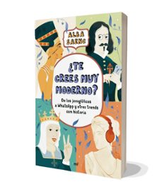¿te crees muy moderno?-alba saenc-9788427054905