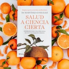 salud a ciencia cierta-miguel angel martinez gonzalez-9788408222507