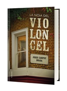 la noia del violoncel-jordi campoy boada-9788466424608