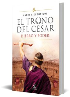 el trono del césar 1: hierro y poder-harry sidebottom-9788467056808