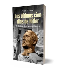 Imagen Secuandaria de Los últimos cien días de Hitler. Abrir galería completa.
