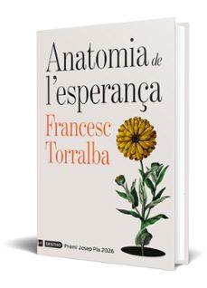 anatomia de l esperança (premi josep pla 2026)-francesc torralba-9788419734310