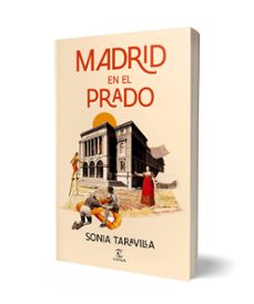 madrid en el prado-sonia taravilla-9788467082210