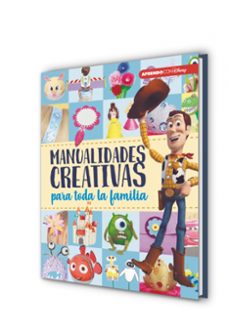 manualidades creativas para toda la familia (crea, juega y aprende con disney)-9788416931811