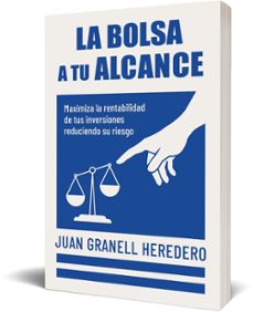 la bolsa a tu alcance-juan granell-9788498756012