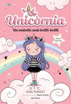 unicòrnia 1 - un embolic amb brilli-brilli (edició especial)-ana punset-9791387809812