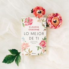 lo mejor de ti-claudia osborne-9788408233213