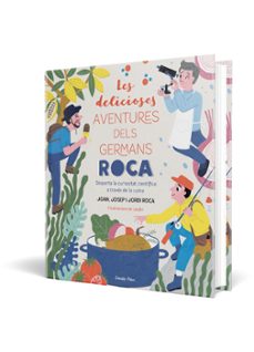 les delicioses aventures dels germans roca-joan roca-josep roca-jordi roca-9788413890913