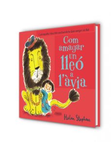 com amagar un lleó a l àvia-helen stephens-9788448850814