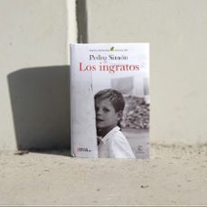 los ingratos (premio primavera de novela 2021)-pedro simon-9788467067514